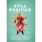 Still Positive: a memoir - Hardcover