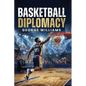 Basketball Diplomacy - Paperback