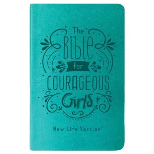 The Bible for Courageous Girls: New Life Version - Imitation Leather