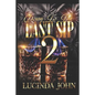 Down To The Last Sip 2: Hennessy and Miami - Paperback
