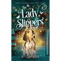 The Lady Slippers - Paperback
