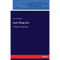 Such Things Are: A Play in Five Acts - Paperback