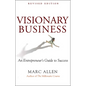 Visionary Business: An Entrepreneur's Guide to Success - Paperback