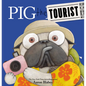 Pig the Tourist - Hardcover