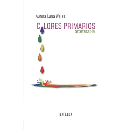 Colores Primarios: Arteterapia - Paperback
