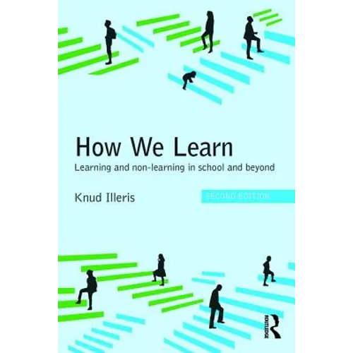 How We Learn: Learning and non-learning in school and beyond - Paperback