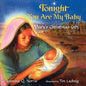 Tonight You Are My Baby Board Book: Mary's Christmas Gift: A Christmas Holiday Book for Kids - Board Book