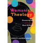 Womanish Theology - Hardcover
