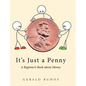 It's Just a Penny: A Beginner's Book about Money - Hardcover