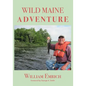 Wild Maine Adventure - Paperback