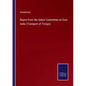 Report from the Select Committee on East India (Transport of Troops) - Paperback