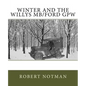 Winter and the Willys MB/Ford GPW - Paperback