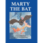 Marty the Bat - Hardcover