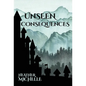 Unseen Consequences - Hardcover