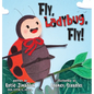 Fly, Ladybug, Fly! - Hardcover