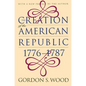 Creation of the American Republic, 1776-1787 - Paperback