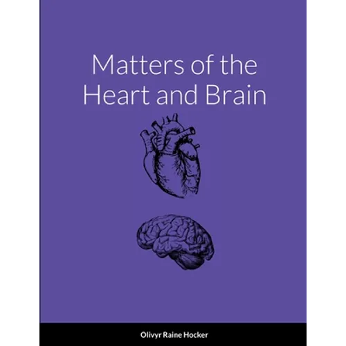 Matters of the Heart and Brain - Paperback