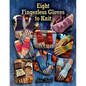 Eight Fingerless Gloves to Knit - Paperback