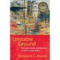 Unstable Ground: The Lives, Deaths, and Afterlives of Gold in South Africa - Paperback