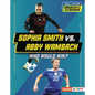 Sophia Smith vs. Abby Wambach: Who Would Win? - Library Binding