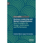 Business Leadership and Market Competitiveness: New Paradigms for Design, Governance, and Performance - Hardcover