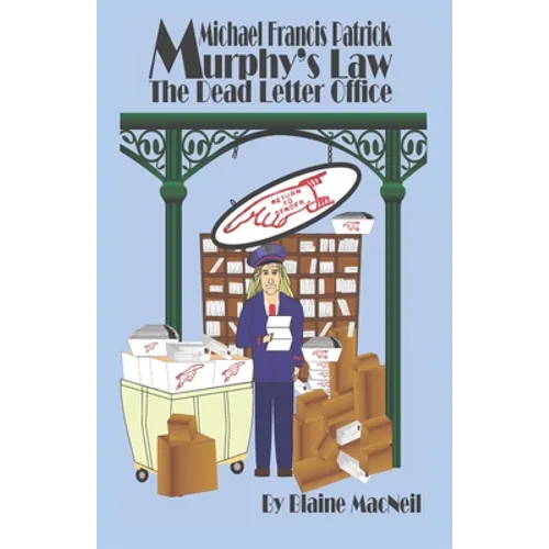 MICHAEL FRANCES PATRICK MURPHY'S LAW The Dead Letter Office: The Dead Letter Office - Paperback