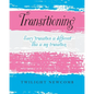 Transitioning: Every transition is different. This is my transition. - Paperback