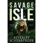 Savage Isle: Beautiful Isolated Deadly - Paperback