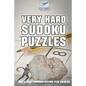 Very Hard Sudoku Puzzles The Logic Testing Books for Adults - Paperback