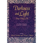 Darkness and Light: Private Writing as Art: An Anthology of Contemporary Journals, Diaries, and Notebooks - Paperback