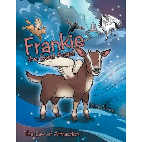 Frankie the Goat Angel: The Law of Attraction - Paperback