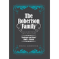 The Robertson Family: Portrait of a Post-Civil War African American Family, Challenges and Vision 1860S-Present - Hardcover