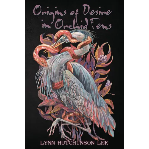 Origins of Desire in Orchid Fens - Paperback