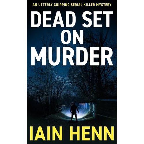 Dead Set on Murder: An utterly gripping serial killer mystery - Paperback