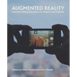 Augmented Reality: Innovative Perspectives Across Art, Industry, and Academia - Paperback
