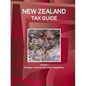 New Zealand Tax Guide Volume 1 Strategic, Practical Information, Regulations - Paperback