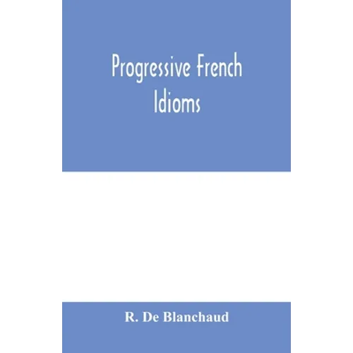 Progressive French Idioms - Paperback