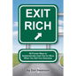 Exit Rich: 58 Proven Ways to Systematically Cash Out For More When You Sell Your Business - Paperback