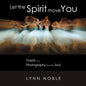Let the Spirit Move You: Poetry and Photography from the Soul - Paperback