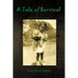 A Tale of Survival: Memoir of an Hispanic Woman - Paperback