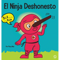 El Ninja Deshonesto: Un libro para niños sobre mentir y decir la verdad - Hardcover