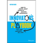 Innovator's Playbook: How to Create Great Products, Services and Experiences That Your Customers Will Love - Paperback