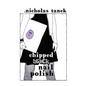 Chipped Black Nail Polish - Paperback