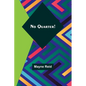 No Quarter! - Paperback