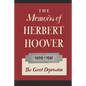 The Memoirs of Herbert Hoover: The Great Depression 1929-1941 - Paperback