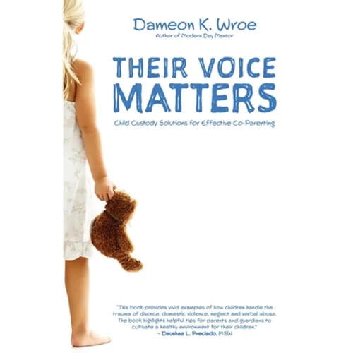 Their Voice Matters: Child Custody Solutions for Effective Co-Parenting - Paperback