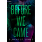 Before We Came: A Hockey Romance - Paperback