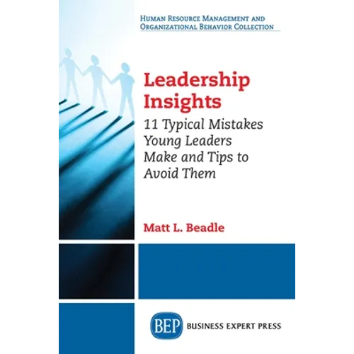 Leadership Insights: 11 Typical Mistakes Young Leaders Make and Tips to Avoid Them - Paperback