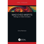 Mad Eyed Misfits: Writings on Indie Animation - Paperback