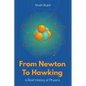From Newton to Hawking: A Brief History of Physics - Paperback